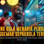 Rasakan Sensasi Taruhan Bola Live dengan SBOBET